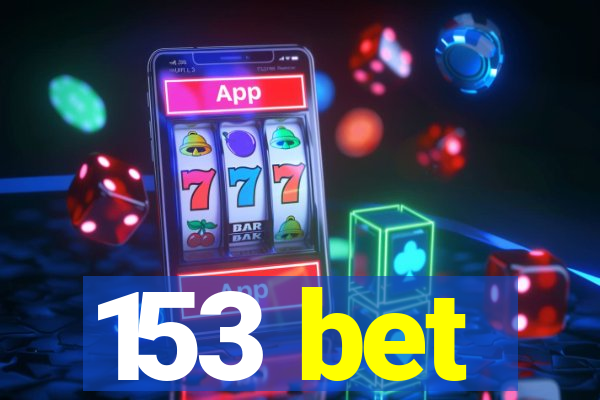 153 bet